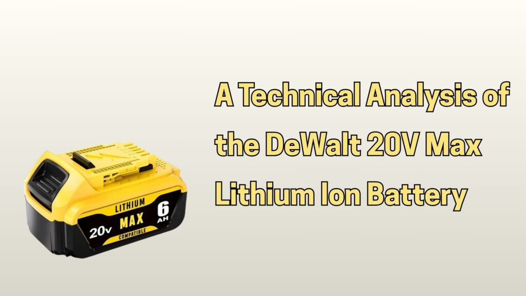 DeWalt 20V Max Lithium Ion Battery