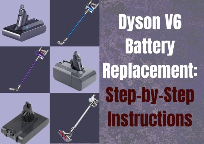 Dyson V6 Battery Replacement: Step-by-Step Instructions 1 Dyson v6 battery